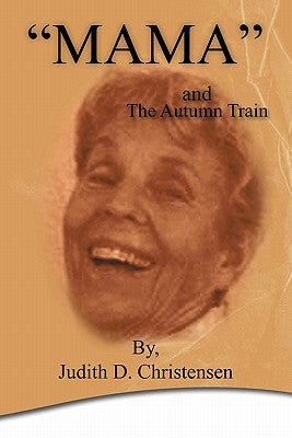 "Mama": The Autumn Train - Hardcover
