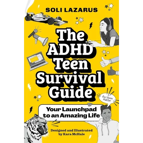 The ADHD Teen Survival Guide: Your Launchpad to an Amazing Life - Paperback