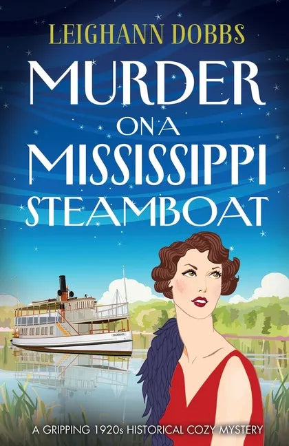 Murder on a Mississippi Steamboat: A gripping 1920s historical cozy mystery - Paperback