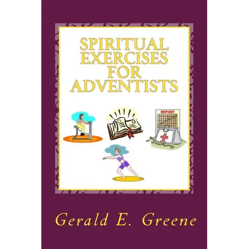 Spiritual Exercises for Adventists - Paperback