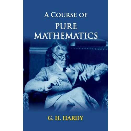 A Course of Pure Mathematics - Paperback