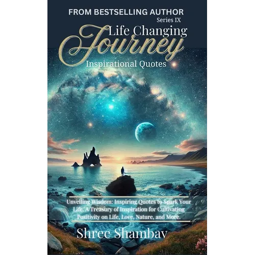 Life Changing Journey: Inspirational Quotes Series - IX - Paperback