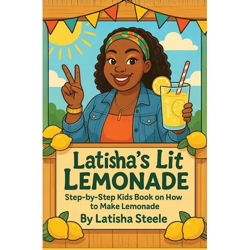 Latisha's Lit Lemonade - Hardcover