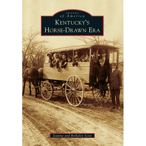 Kentucky's Horse-Drawn Era - Paperback