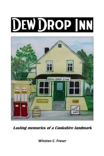 Dew Drop Inn: Lasting Memories of a Cookshire Landmark - Paperback