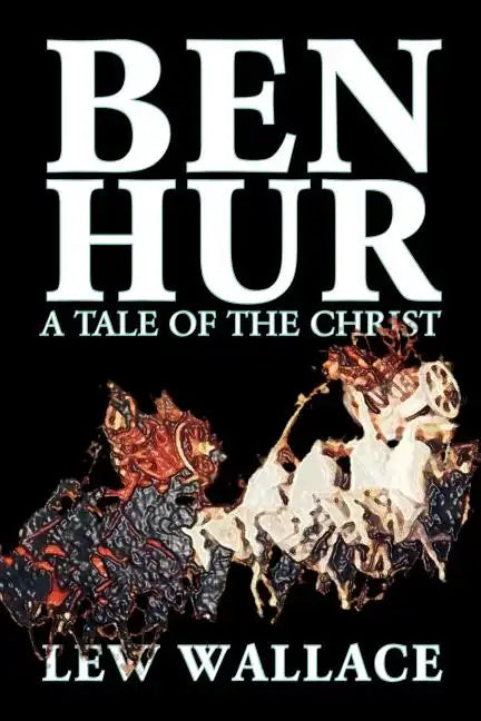 Ben-Hur by Lew Wallace, Fiction, Classics, Literary - Paperback
