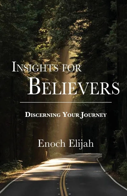 Insights for Believers: Discovering your Journey - Paperback