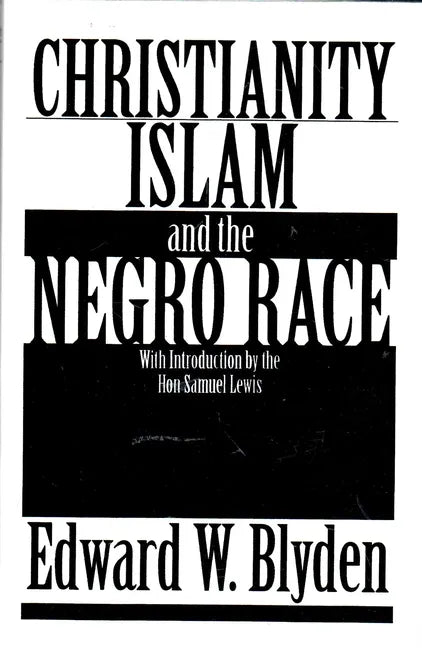 Christianity, Islam and the Negro Race - Paperback