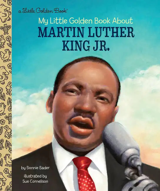 My Little Golden Book about Martin Luther King Jr. - Hardcover