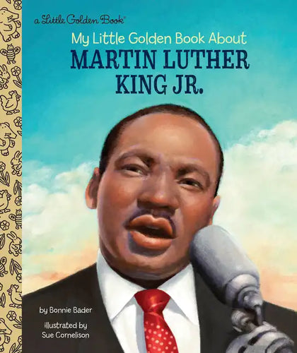 My Little Golden Book about Martin Luther King Jr. - Hardcover