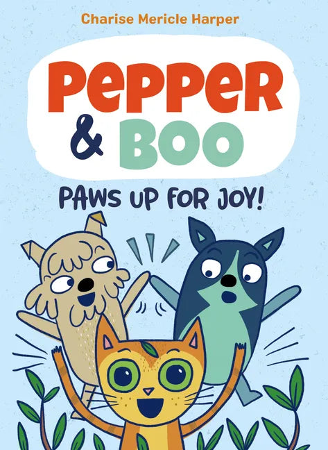 Pepper & Boo: Paws Up for Joy! (a Graphic Novel) - Hardcover