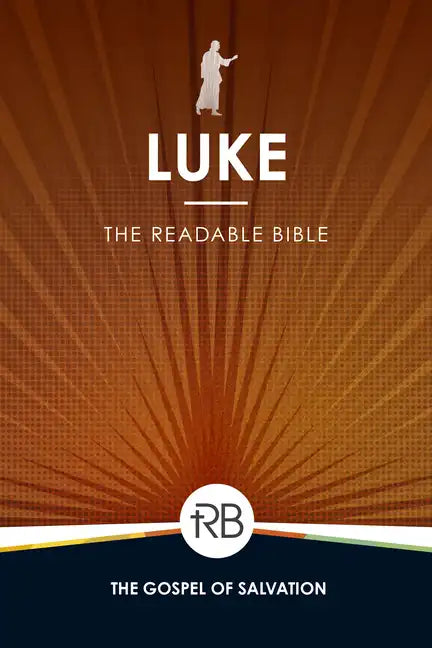 The Readable Bible: Luke - Paperback