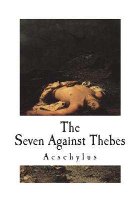 The Seven Against Thebes - Paperback