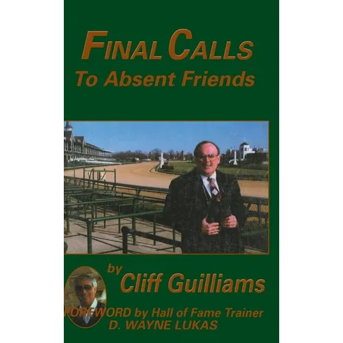 Final Calls to Absent Friends - Paperback