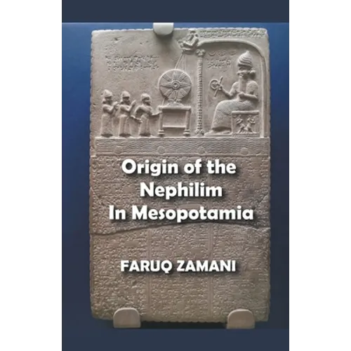 Origin of the Nephilim In Mesopotamia - Paperback