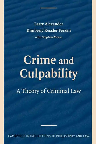 Crime and Culpability: A Theory of Criminal Law - Paperback