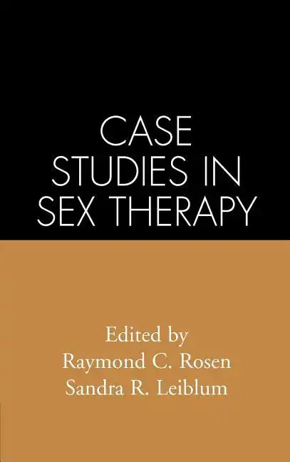Case Studies in Sex Therapy - Hardcover