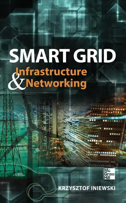 Smart Grid Infrastructure & Networking - Hardcover