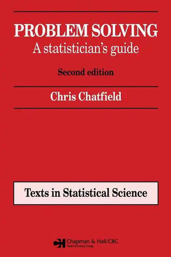 Problem Solving: A Statistician's Guide, Second Edition - Paperback