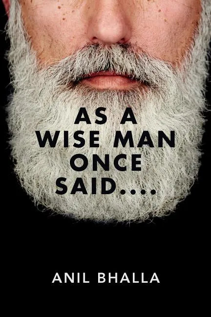 As A Wise Man Once Said.... - Paperback