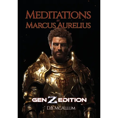 Meditations by Marcus Aurelius: Gen Z Edition - Paperback