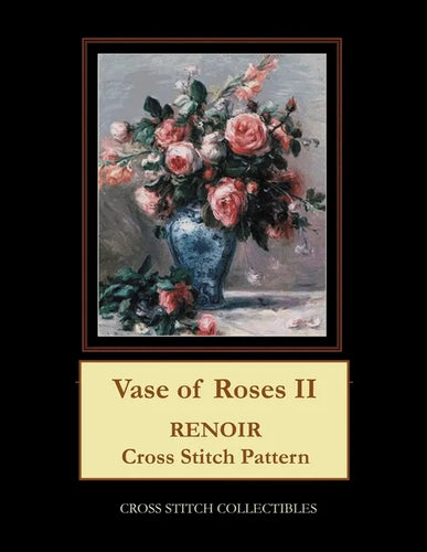 Vase of Roses II: Renoir Cross Stitch Pattern - Paperback