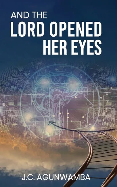 And the Lord Opened Her Eyes - Hardcover