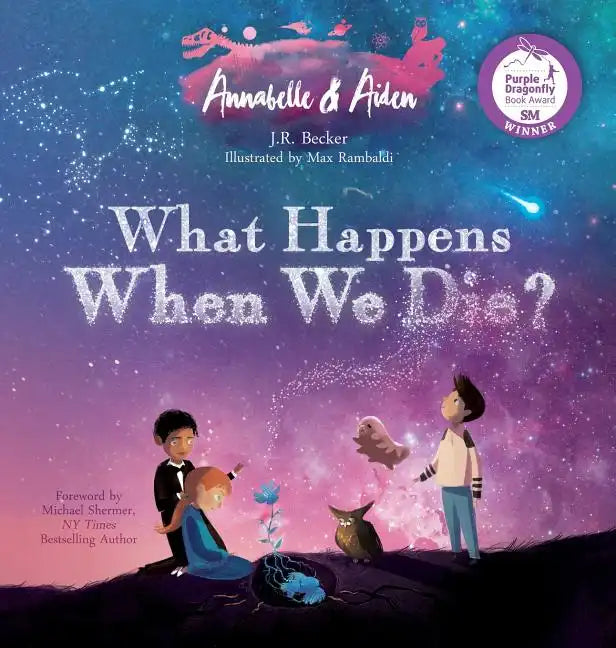 Annabelle & Aiden: What Happens When We Die? - Hardcover