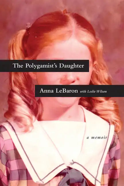 The Polygamist's Daughter: A Memoir - Paperback
