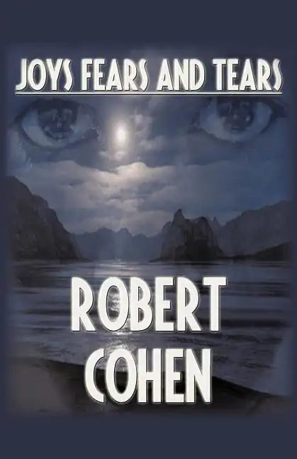 Joys, Fears, And Tears - Paperback