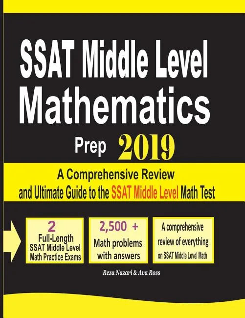 SSAT Middle Level Mathematics Prep 2019: A Comprehensive Review and Ultimate Guide to the SSAT Middle Level Math Test - Paperback