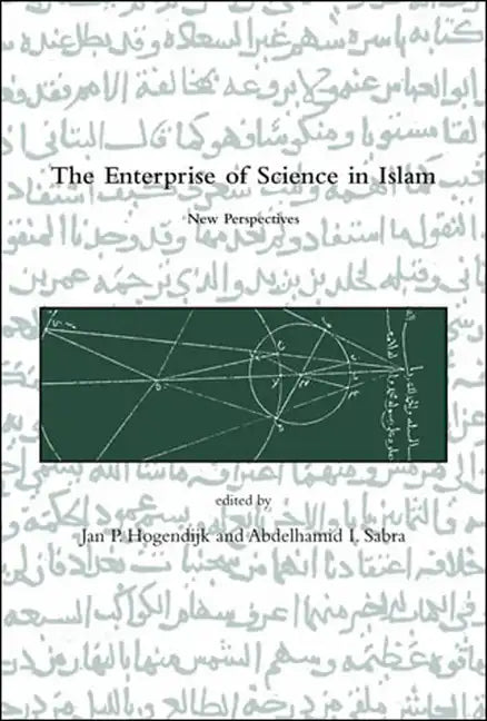 The Enterprise of Science in Islam - Paperback