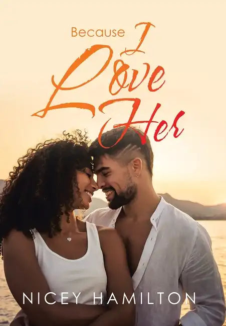 Because I Love Her - Hardcover