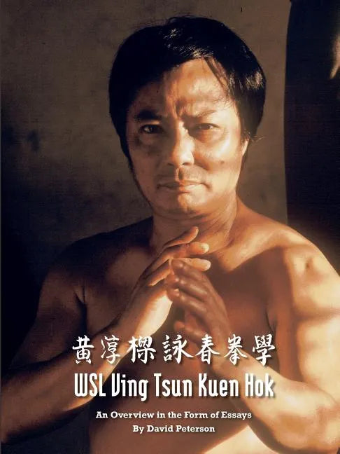 WSL Ving Tsun Kuen Hok: An Overview in the Form of Essays - Paperback