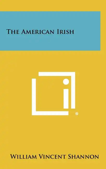 The American Irish - Hardcover