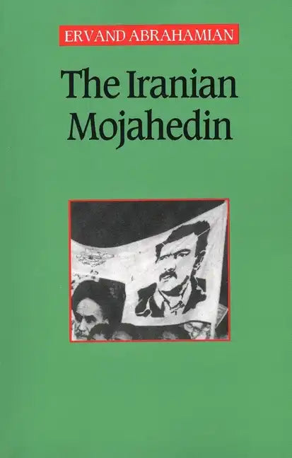 The Iranian Mojahedin - Paperback