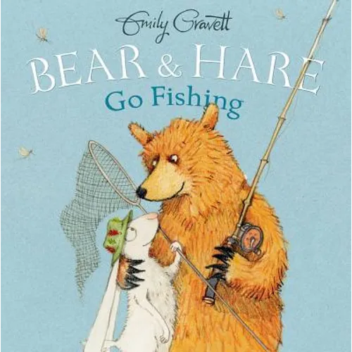 Bear & Hare Go Fishing - Hardcover