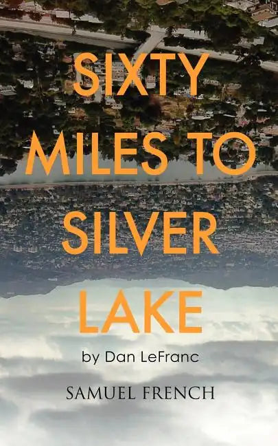 Sixty Miles to Silver Lake - Paperback