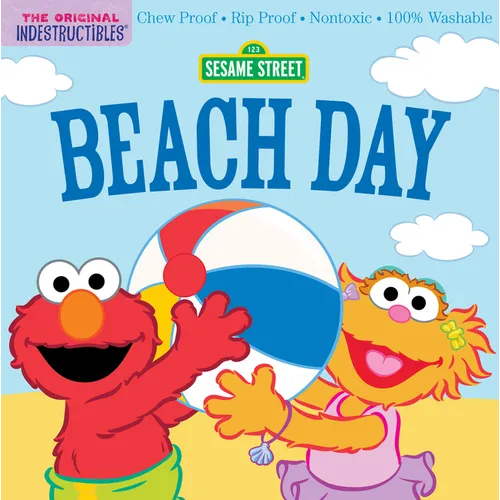 Indestructibles: Sesame Street: Beach Day: Chew Proof - Rip Proof - Nontoxic - 100% Washable (Book for Babies, Newborn Books, Safe to Chew) - Paperback