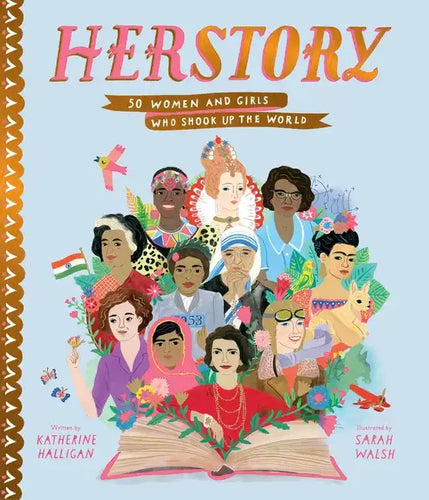 Herstory: 50 Women and Girls Who Shook Up the World - Hardcover