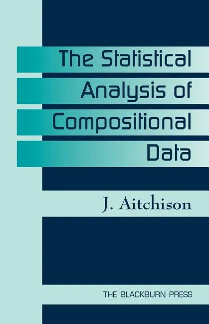 The Statistical Analysis of Compositional Data - Paperback