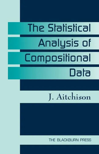 The Statistical Analysis of Compositional Data - Paperback