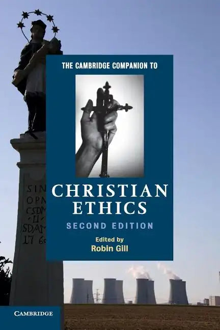 The Cambridge Companion to Christian Ethics - Paperback