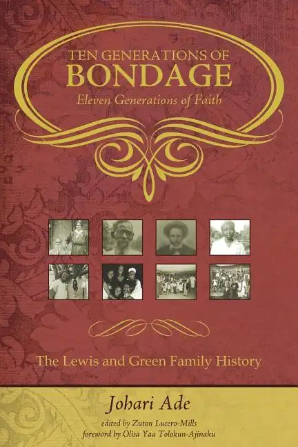 Ten Generations of Bondage: Eleven Generations of Faith - Paperback