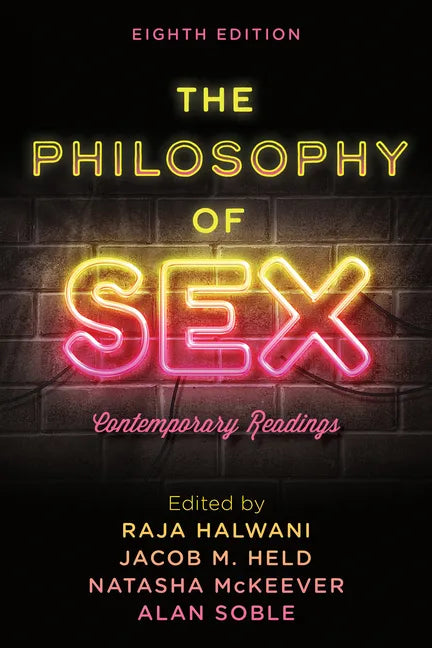 The Philosophy of Sex: Contemporary Readings - Paperback