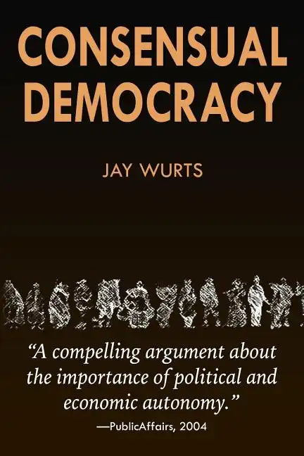 Consensual Democracy - Paperback