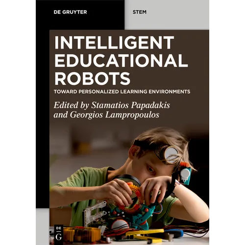 Intelligent Educational Robots: Toward Personalized Learning Environments - Paperback