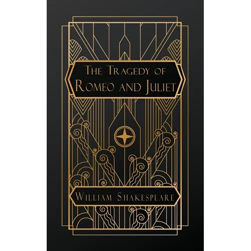 The Tragedy of Romeo and Juliet - Paperback