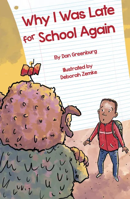 Why I Was Late for School Again - Hardcover