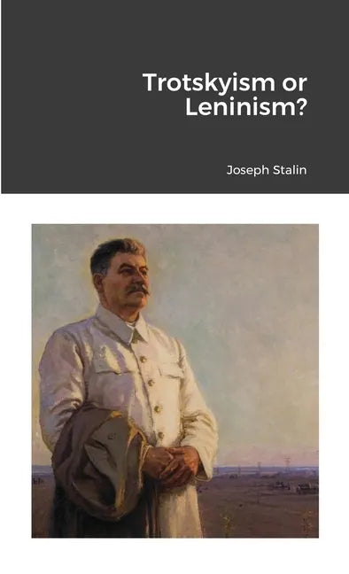 Trotskyism or Leninism? - Paperback